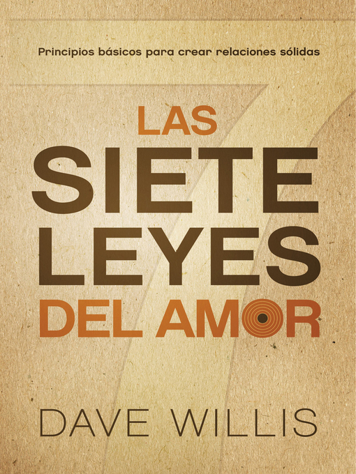 Title details for Las siete leyes del amor / the Seven Laws of Love by Dave Willis - Available